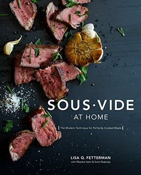 portada Sous Vide at Home: The Modern Technique for Perfectly Cooked Meals [a Cookbook] (in English)