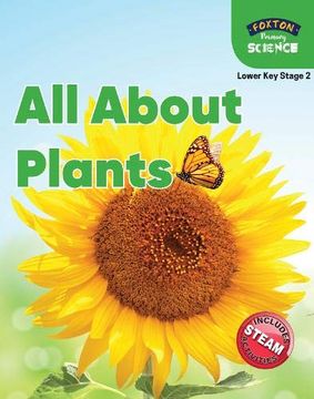 portada Foxton Primary Science: All About Plants (Lower ks2 Science) (en Inglés)