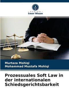 portada Prozessuales Soft Law in der internationalen Schiedsgerichtsbarkeit (en Alemán)