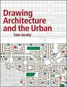 portada Drawing Architecture and the Urban (en Inglés)