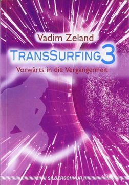 portada Transsurfing 3: Vorwärts in die Vergangenheit (en Alemán)