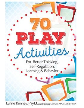 portada 70 Play Activities for Better Thinking, Self-Regulation, Learning & Behavior
