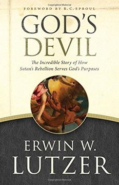 portada God's Devil: The Incredible Story of How Satan's Rebellion Serves God's Purposes (in English)