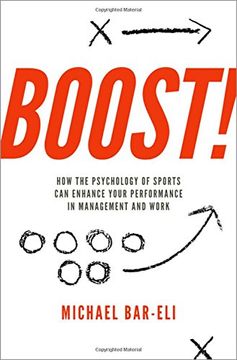 portada Boost!: How the Psychology of Sports Can Enhance Your Performance in Management and Work