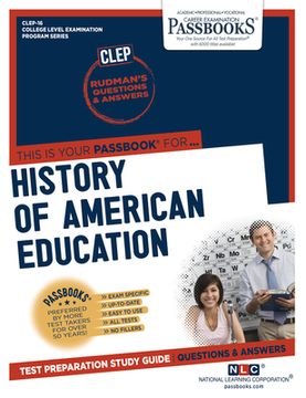 portada History of American Education (Clep-16): Passbooks Study Guide Volume 16 (in English)