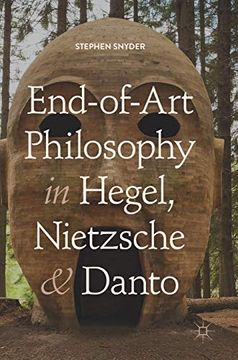 portada End-Of-Art Philosophy in Hegel, Nietzsche and Danto (in English)