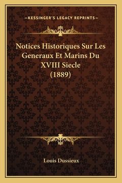 portada Notices Historiques Sur Les Generaux Et Marins Du XVIII Siecle (1889) (en Francés)