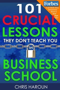 portada 101 Crucial Lessons They Don't Teach You in Business School