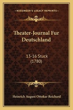 portada Theater-Journal Fur Deutschland: 13-16 Stuck (1780) (en Alemán)