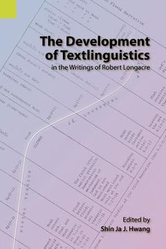 portada the development of textlinguistics in the writings of robert longacre (en Inglés)