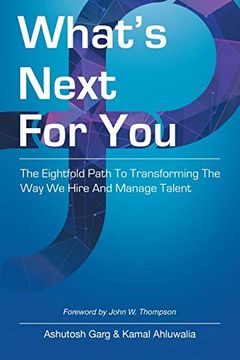 portada What'S Next for You: The Eightfold Path to Transforming the way we Hire and Manage Talent (en Inglés)