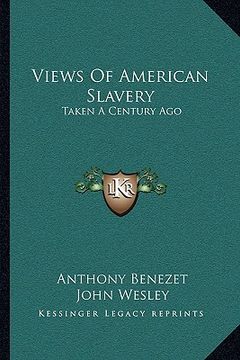 portada views of american slavery: taken a century ago (en Inglés)