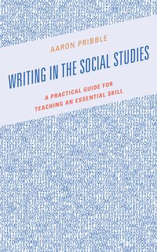 portada Writing in the Social Studies: A Practical Guide for Teaching an Essential Skill (en Inglés)