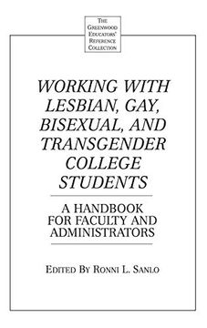 portada Working With Lesbian, Gay, Bisexual, and Transgender College Students: A Handbook for Faculty and Administrators (The Greenwood Educators' Reference Collection) (en Inglés)