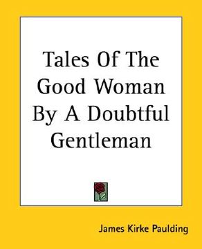 portada tales of the good woman by a doubtful gentleman (en Inglés)