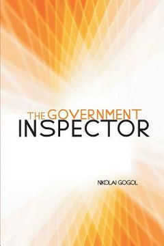 portada The Government Inspector: A Comedy in Five Acts (en Inglés)