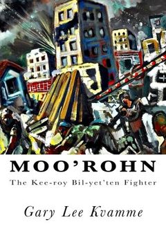 portada Moo'rohn: The Kee-roy Bil-yet'ten Fighter: Volume 7 (Mutant Zer'kahlahs Series)