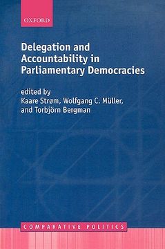 portada delegation and accountability in parliamentary democracies (en Inglés)