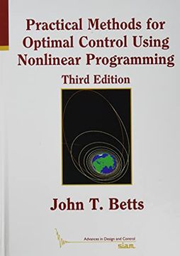 portada Practical Methods for Optimal Control Using Nonlinear Programming (Advances in Design and Control) (en Inglés)