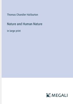 portada Nature and Human Nature: in large print (en Inglés)