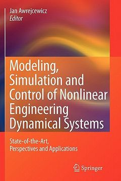 portada modeling, simulation and control of nonlinear engineering dynamical systems: state-of-the-art, perspectives and applications