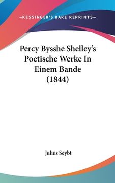 portada Percy Bysshe Shelley's Poetische Werke In Einem Bande (1844) (in German)