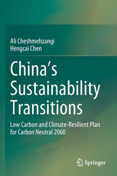 portada China's Sustainability Transitions: Low Carbon and Climate-Resilient Plan for Carbon Neutral 2060 (en Inglés)