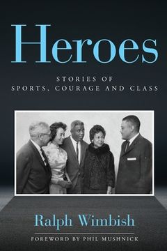 portada Heroes: Stories of Sports, Courage and Class (en Inglés)