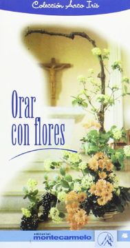 portada Orar con flores (Arco Iris) (in Spanish)