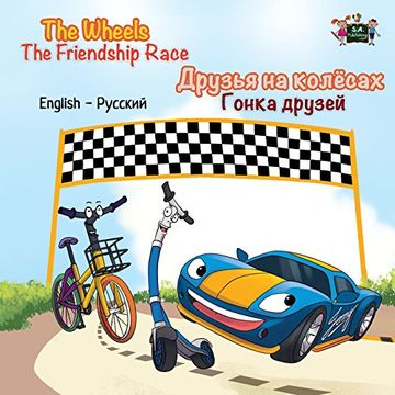 portada The Wheels -The Friendship Race: English Russian Bilingual Edition (English Russian Bilingual Collection) (Russian Edition)