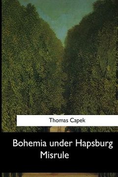 portada Bohemia under Hapsburg Misrule (en Inglés)