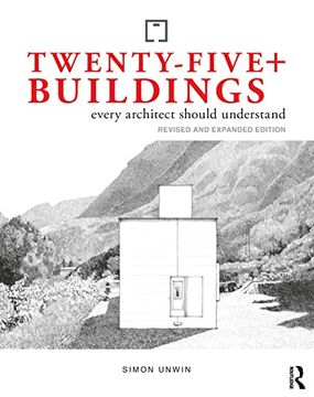 portada Twenty-Five+ Buildings Every Architect Should Understand: Revised and Expanded Edition (en Inglés)