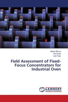 portada Field Assessment of Fixed-Focus Concentrators for Industrial Oven (en Inglés)