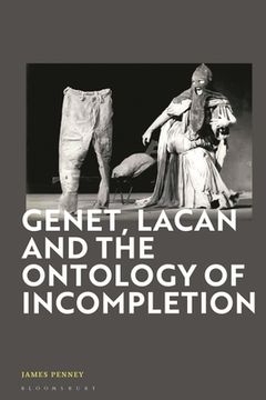 portada Genet, Lacan and the Ontology of Incompletion (in English)