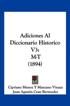 portada Adiciones al Diccionario Historico v3: M-t (1894) (in Spanish)