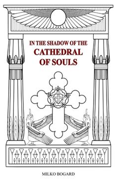 portada In the Shadow of the Cathedral of Souls: Amorc 1915-1990 (en Inglés)
