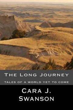 portada The Long Journey: tales of a world yet to come (en Inglés)