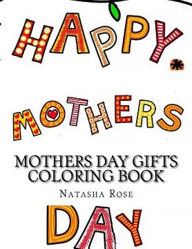 portada Mothers Day Gifts Coloring Book (en Inglés)