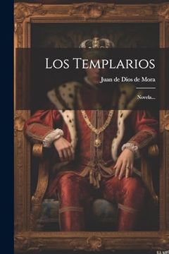 portada Los Templarios: Novela. (in Spanish)