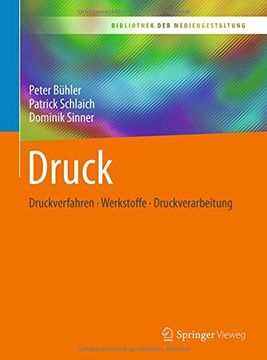 portada Druck: Druckverfahren – Werkstoffe – Druckverarbeitung (Bibliothek der Mediengestaltung) (en Alemán)