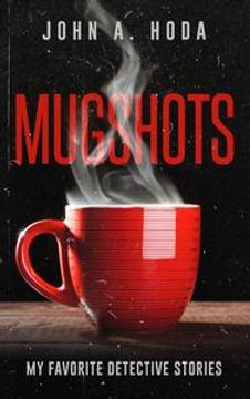 portada Mugshots: My Favorite Detective Stories