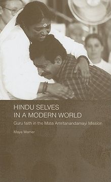 portada hindu selves in a modern world: guru faith in the mata amritanandamayi mission (en Inglés)