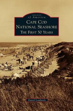 portada Cape Cod National Seashore: The First 50 Years (en Inglés)