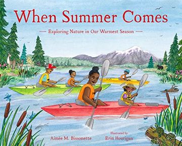 portada When Summer Comes: Exploring Nature in Our Warmest Season (in English)