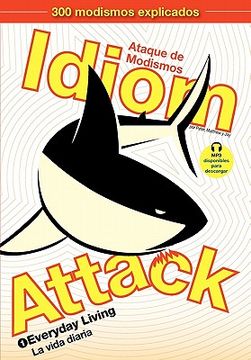 portada idiom attack, vol. 1: everyday living (spanish edition) (in English)