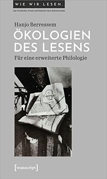 portada Ökologien des Lesens: Für Eine Erweiterte Philologie (Wie wir Lesen - zur Geschichte, Praxis und Zukunft Einer Kulturtechnik) (en Alemán)
