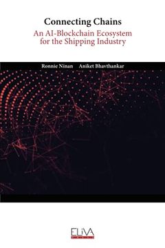 portada Connecting Chains: An Ai-Blockchain Ecosystem for the Shipping Industry (en Inglés)