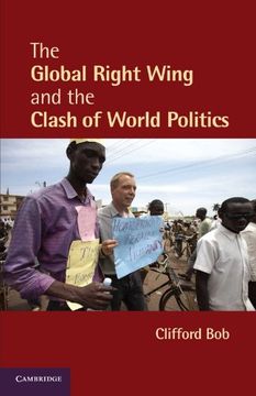 portada The Global Right Wing and the Clash of World Politics (en Inglés)