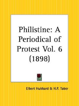 portada philistine: a periodical of protest, december 1897 to may 1898 (en Inglés)