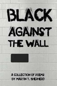 portada black against the wall: rhymes in desperate times (in English)